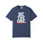 Be The One T-Shirt — Comfort Colors