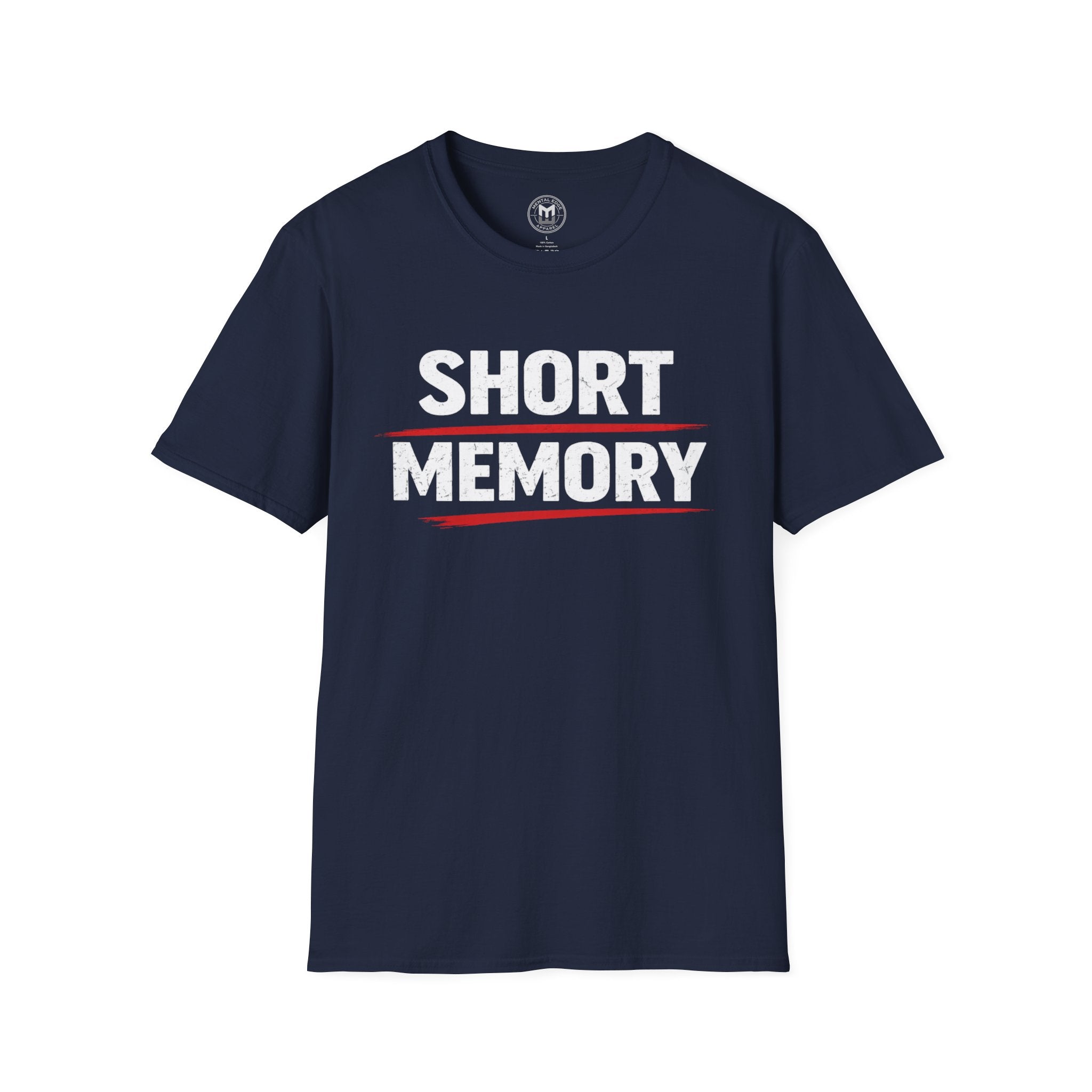 Short Memory T-Shirt — Funny Bold Graphic Tee