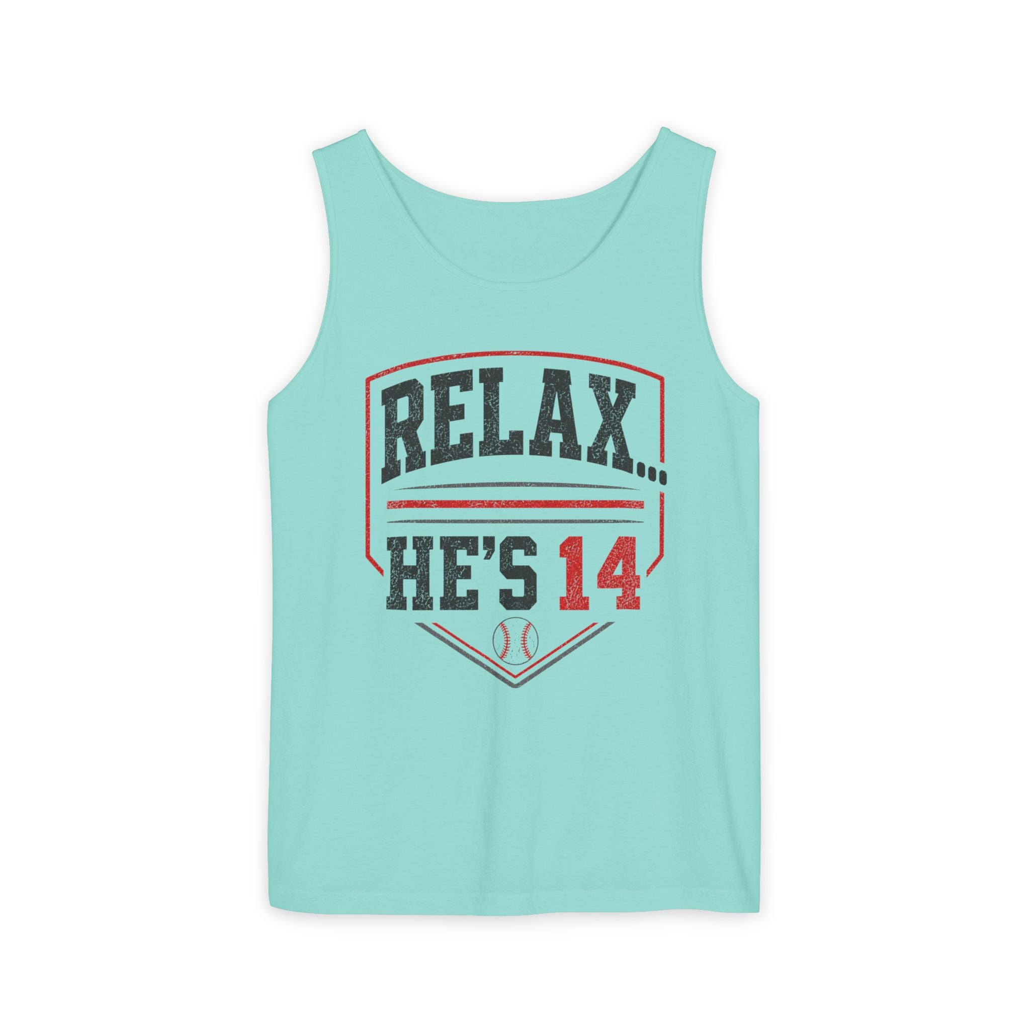 Relax... He's 14 Baseball Parent Tank Top