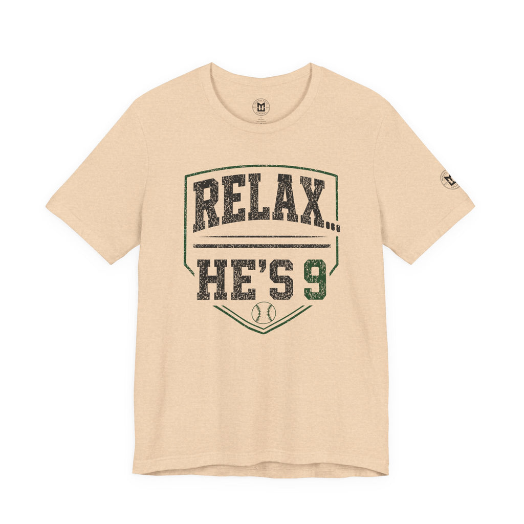 Relax He’s 9 Baseball Parent Tee — Hunter Green