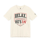 Relax... He's 14 Baseball Parents Tee