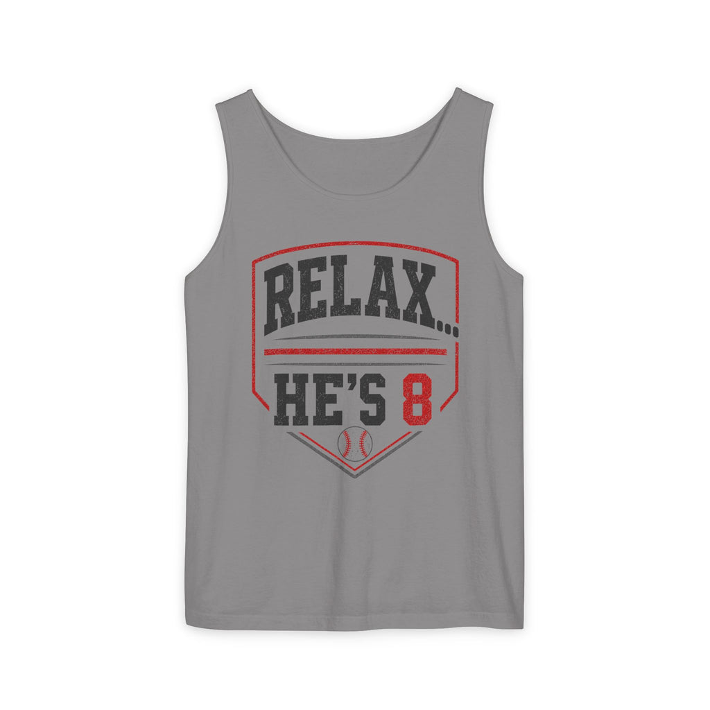 Relax... He's 8 Baseball Parent Tank Top