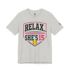 Relax… She’s 15 Softball Parents Tee