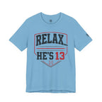 Relax... He's 13 Baseball Parents T-Shirt