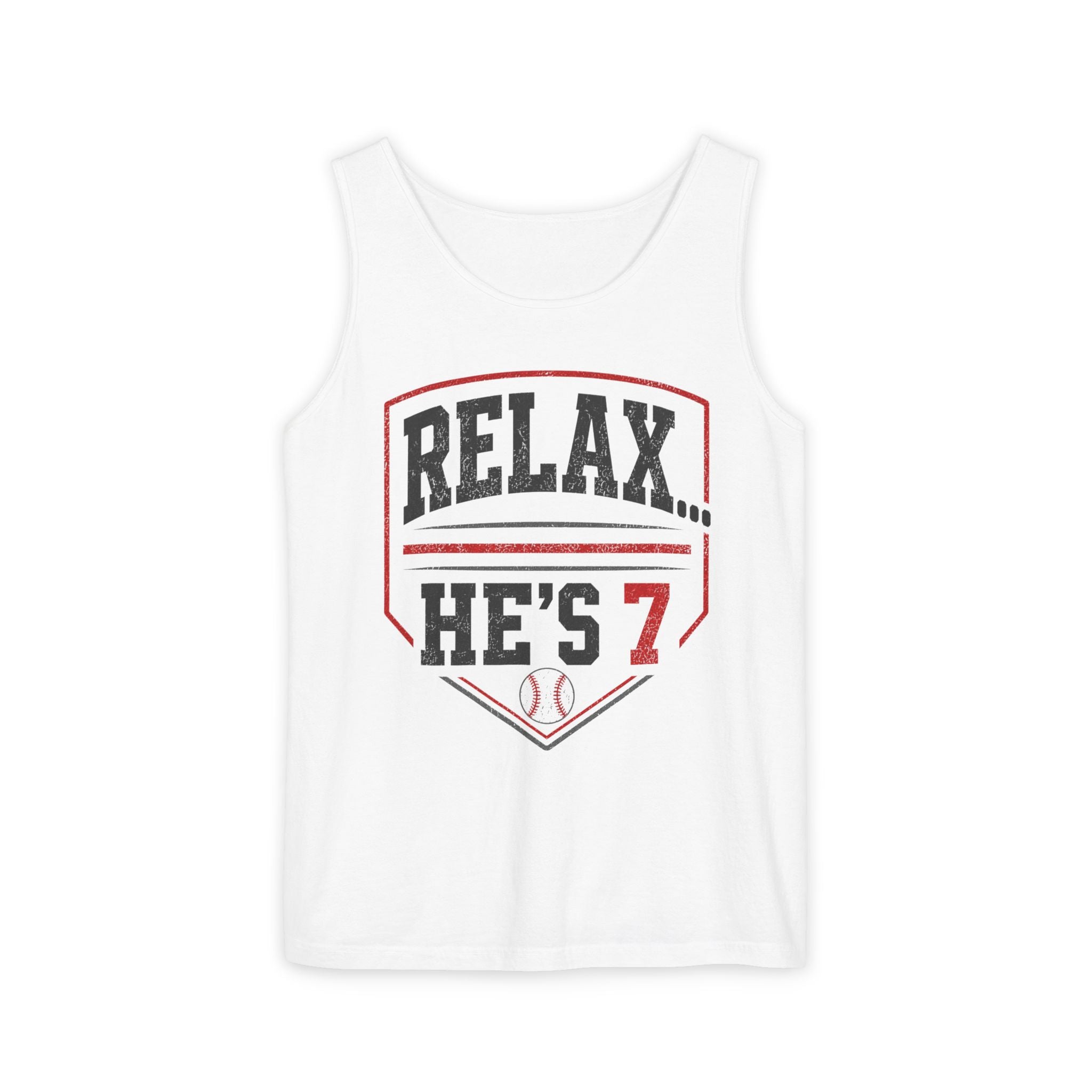 Relax... He's 7 Baseball Parents Tank Top
