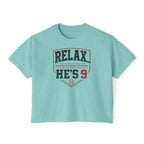 Relax... He's 9 Boxy Tee