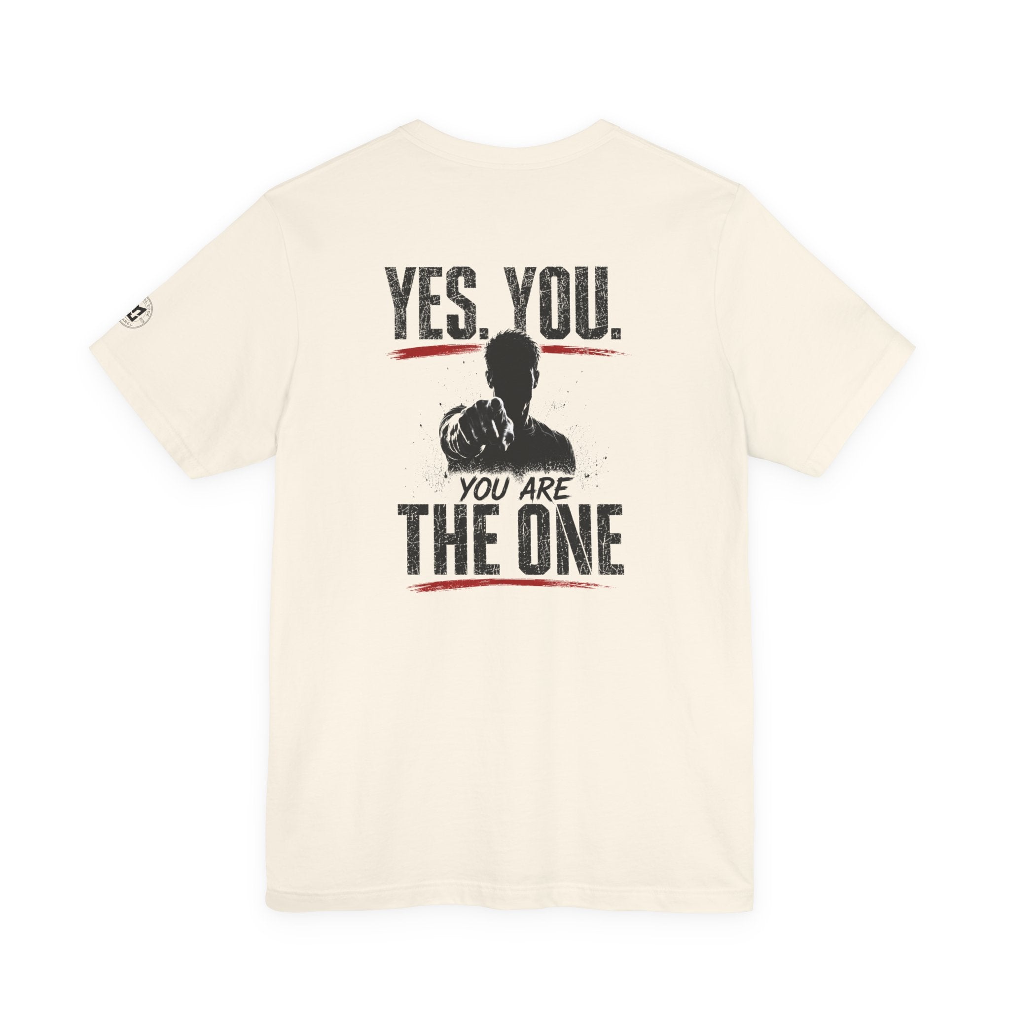 "Yes You. You Are The One" Motivational Graphic T-Shirt