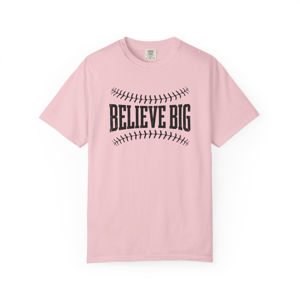 Believe Big Baseball T-Shirt