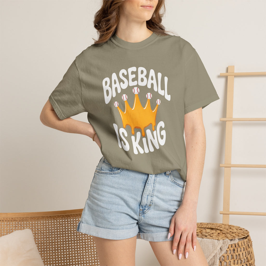 Baseball Is King T-Shirt Heavy Comfort Colors Adult Unisex