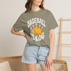 Baseball Is King T-Shirt Heavy Comfort Colors Adult Unisex