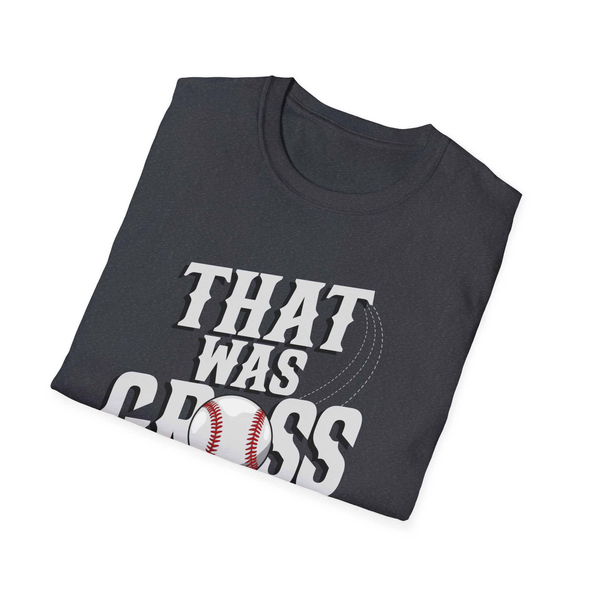 That Was Gross T- Shirt -Adult