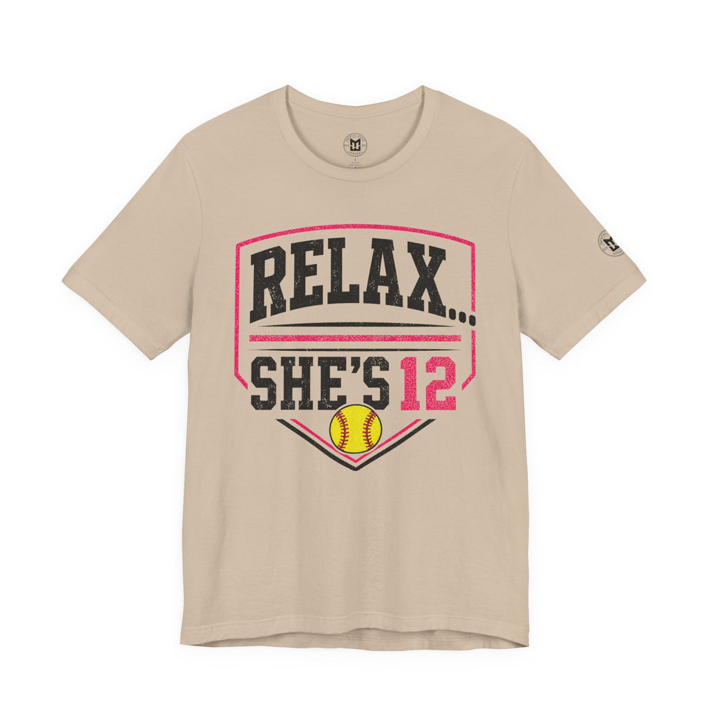 Relax... She's 12 Softball Parents Tee