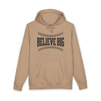 Believe Big Hoodie — Inspirational Baseball Graphic Pullover