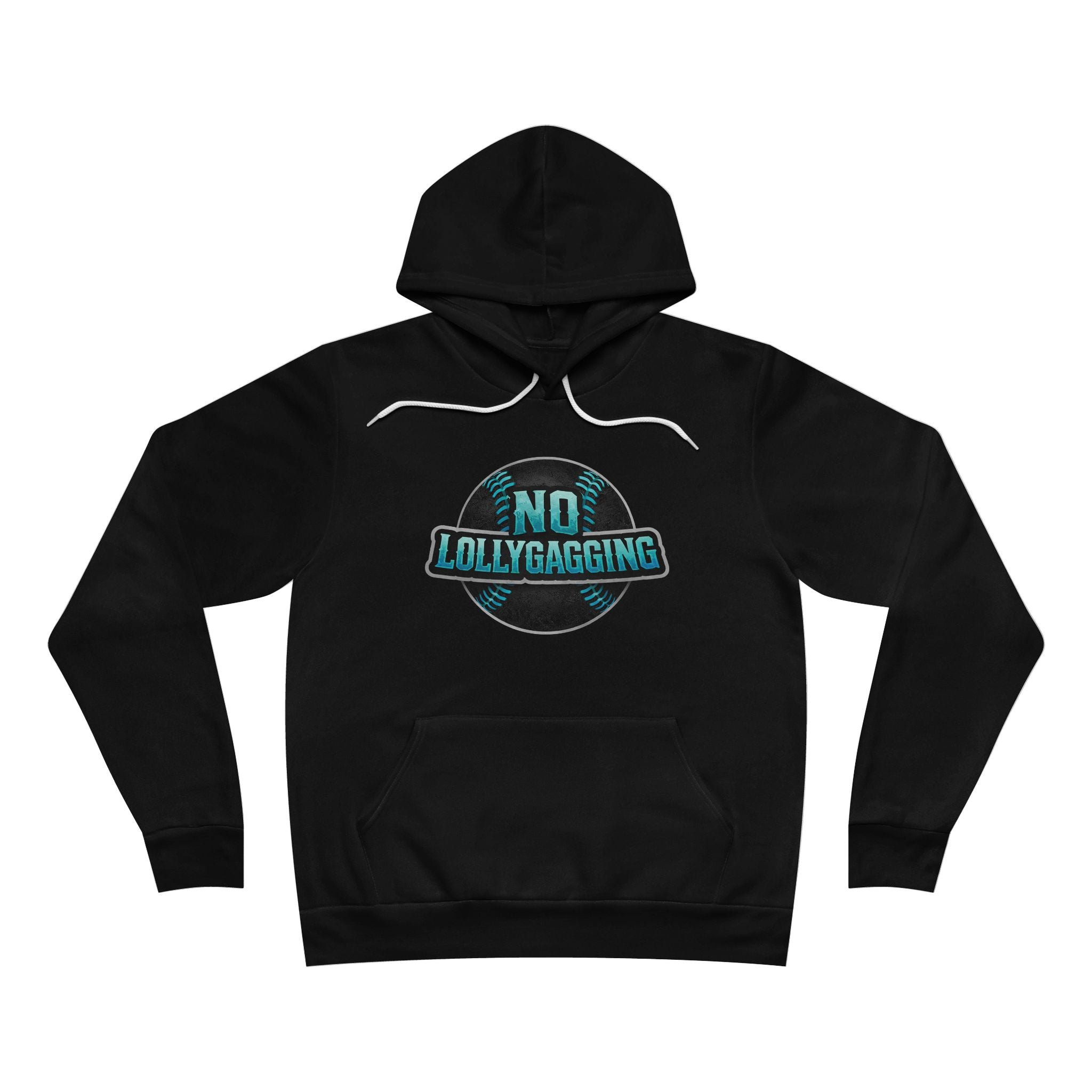 No Lollygagging Hoodie — Women's