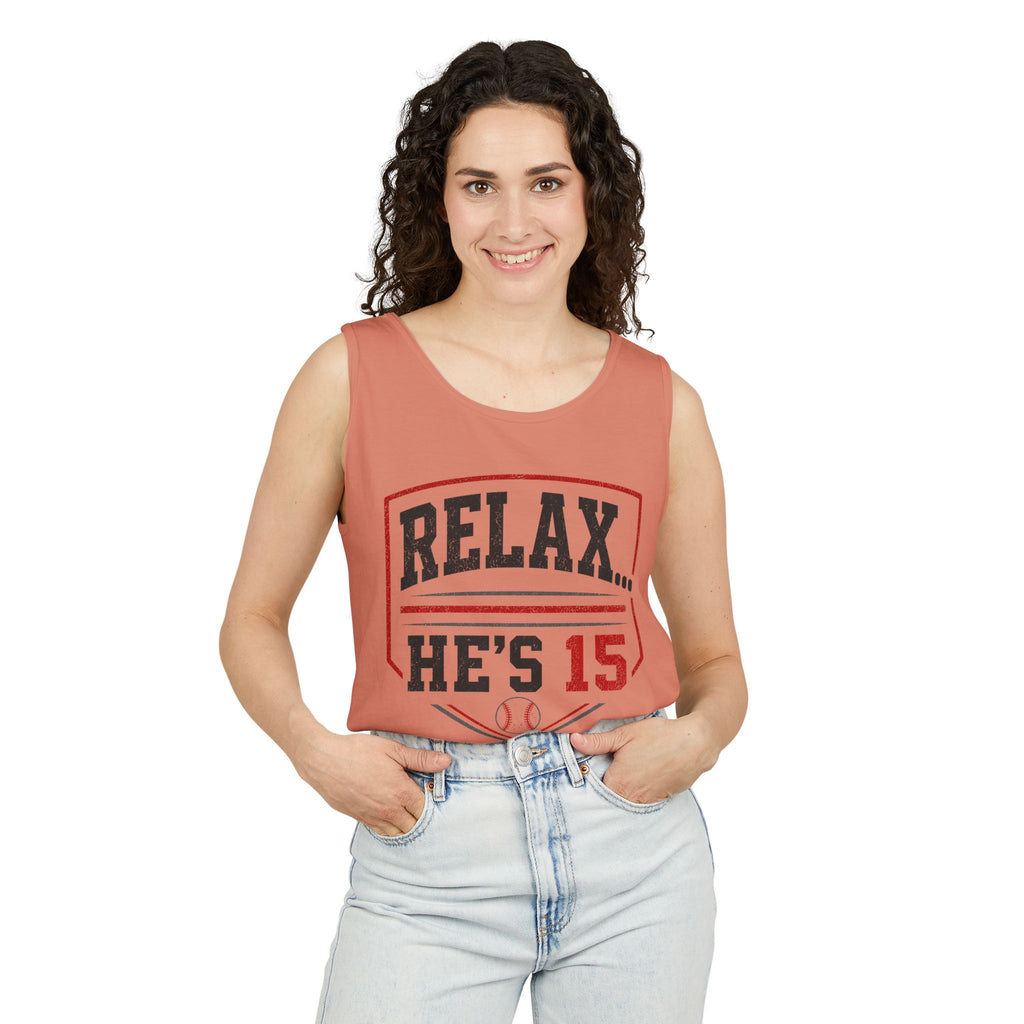 Relax He's 15 Baseball Parent Tank Top — Youth Sports Mom Gift