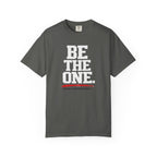 Be The One T-Shirt — Comfort Colors