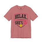 Relax... She's 13 Softball Parents Tee