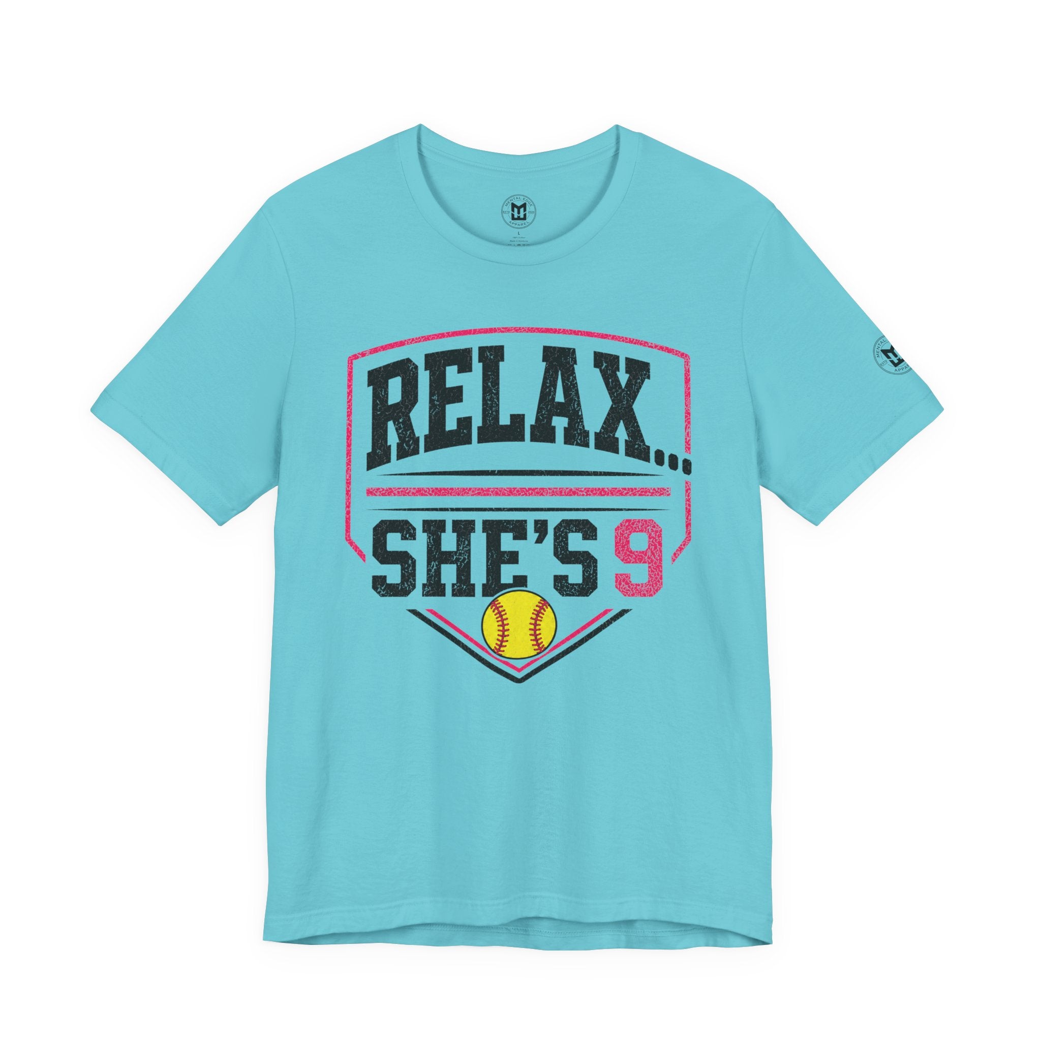 Relax… She’s 9 Softball Parents Tee