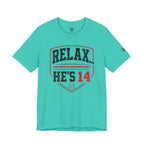 Relax... He's 14 Baseball Parents Tee
