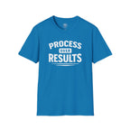Process Over Results T-Shirt — Motivational Fitness & Productivity Tee