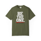 Be The One T-Shirt — Comfort Colors