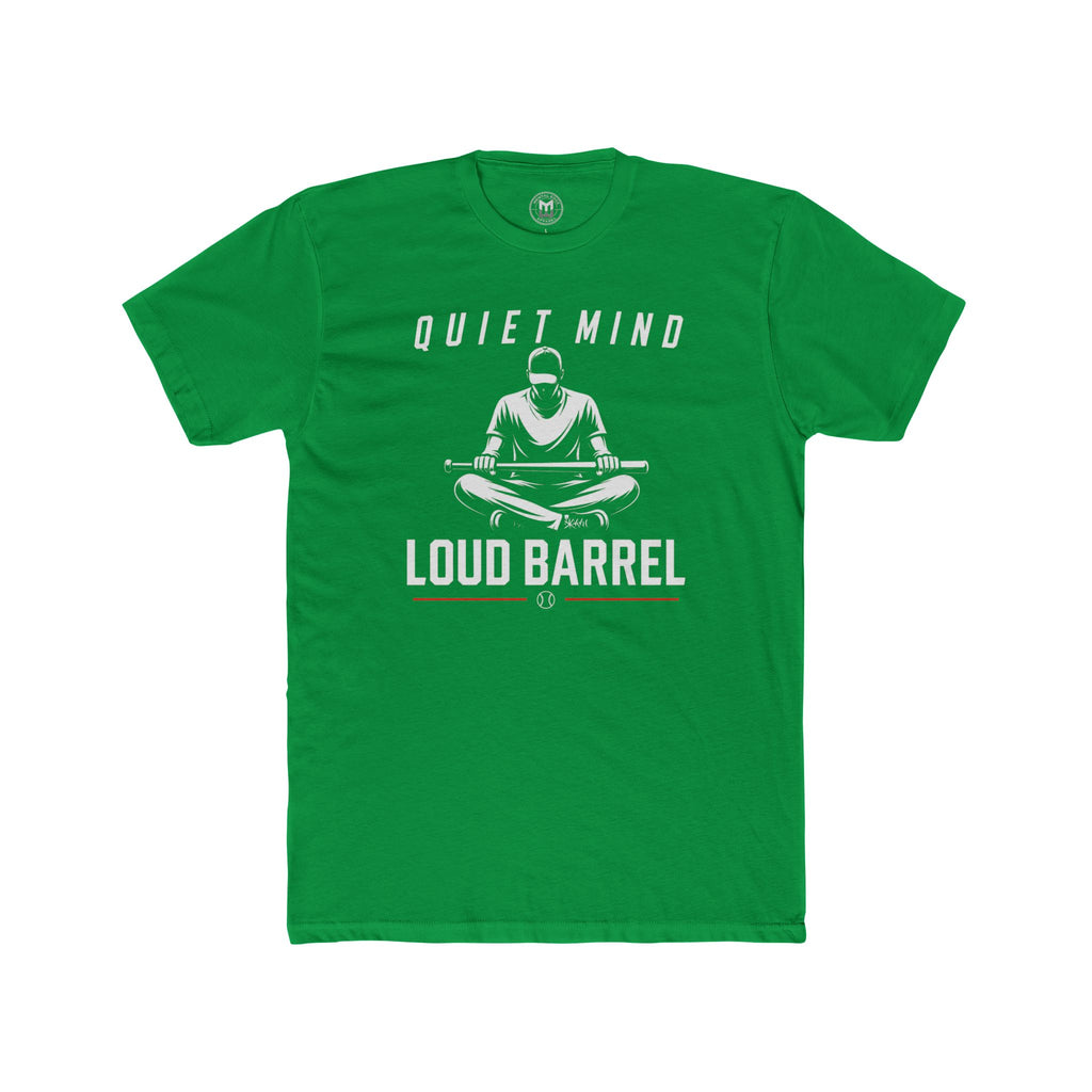 Quiet Mind Loud Barrel Tee Baseball Mindset Tee