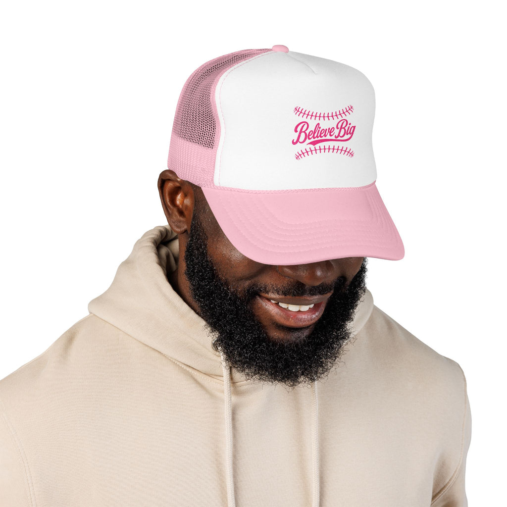 Believe Big Baseball Foam Trucker Hat