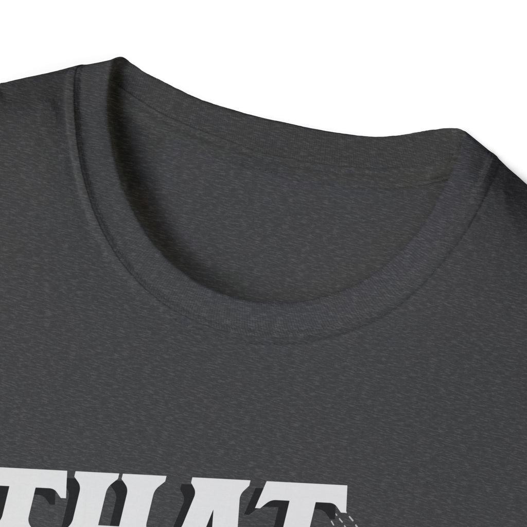 That Was Gross T- Shirt -Adult