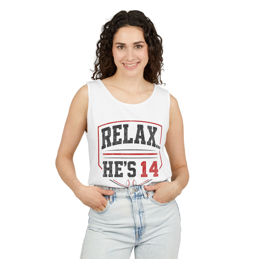 Relax... He's 14 Baseball Parent Tank Top