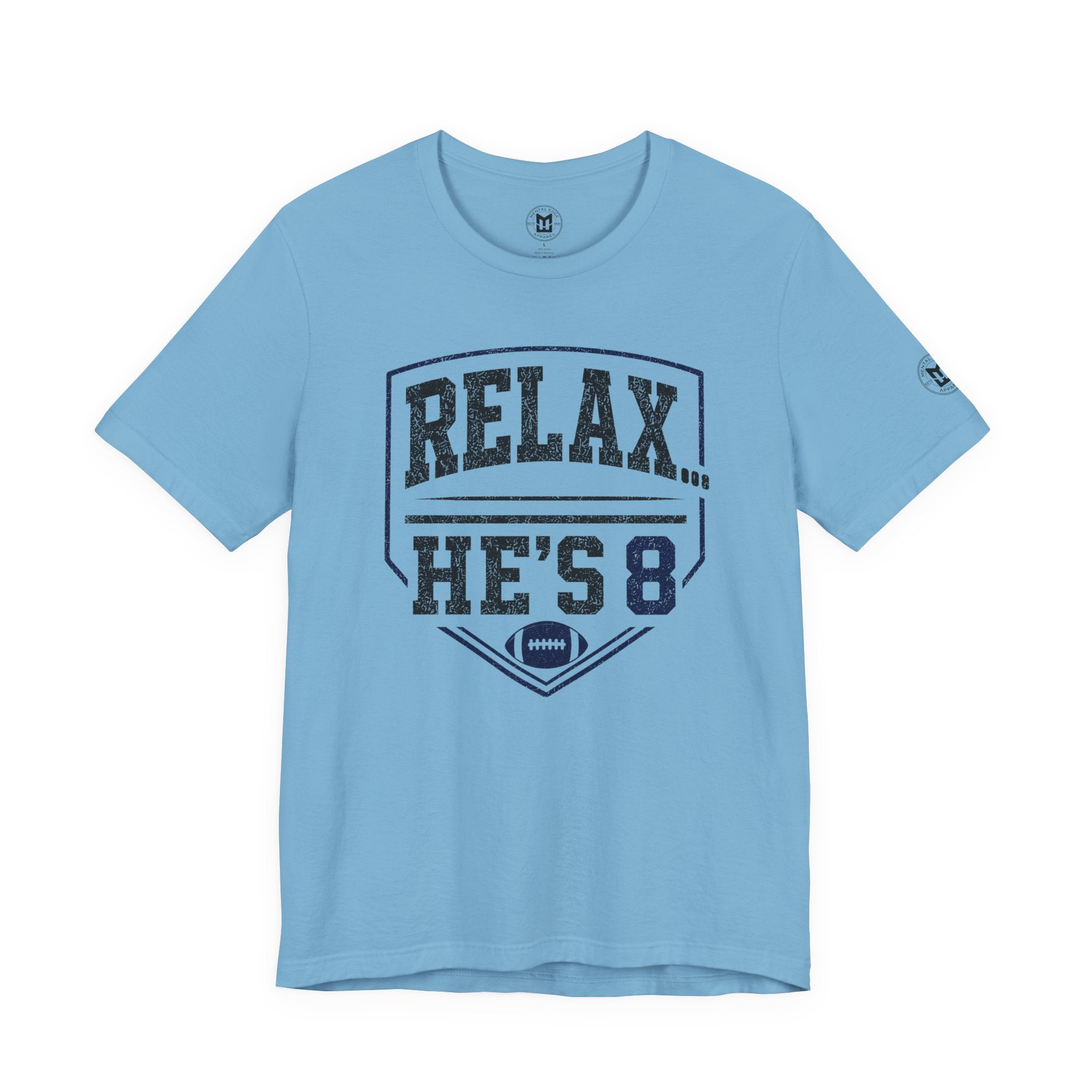 Relax He's 8 Football Parent Tee