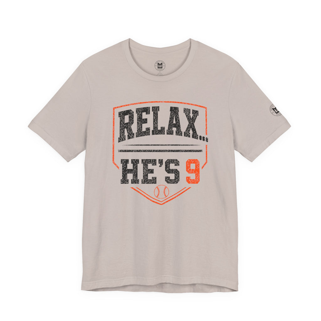 Relax… He's 9 Baseball Parent Tee _ Okstate Orange