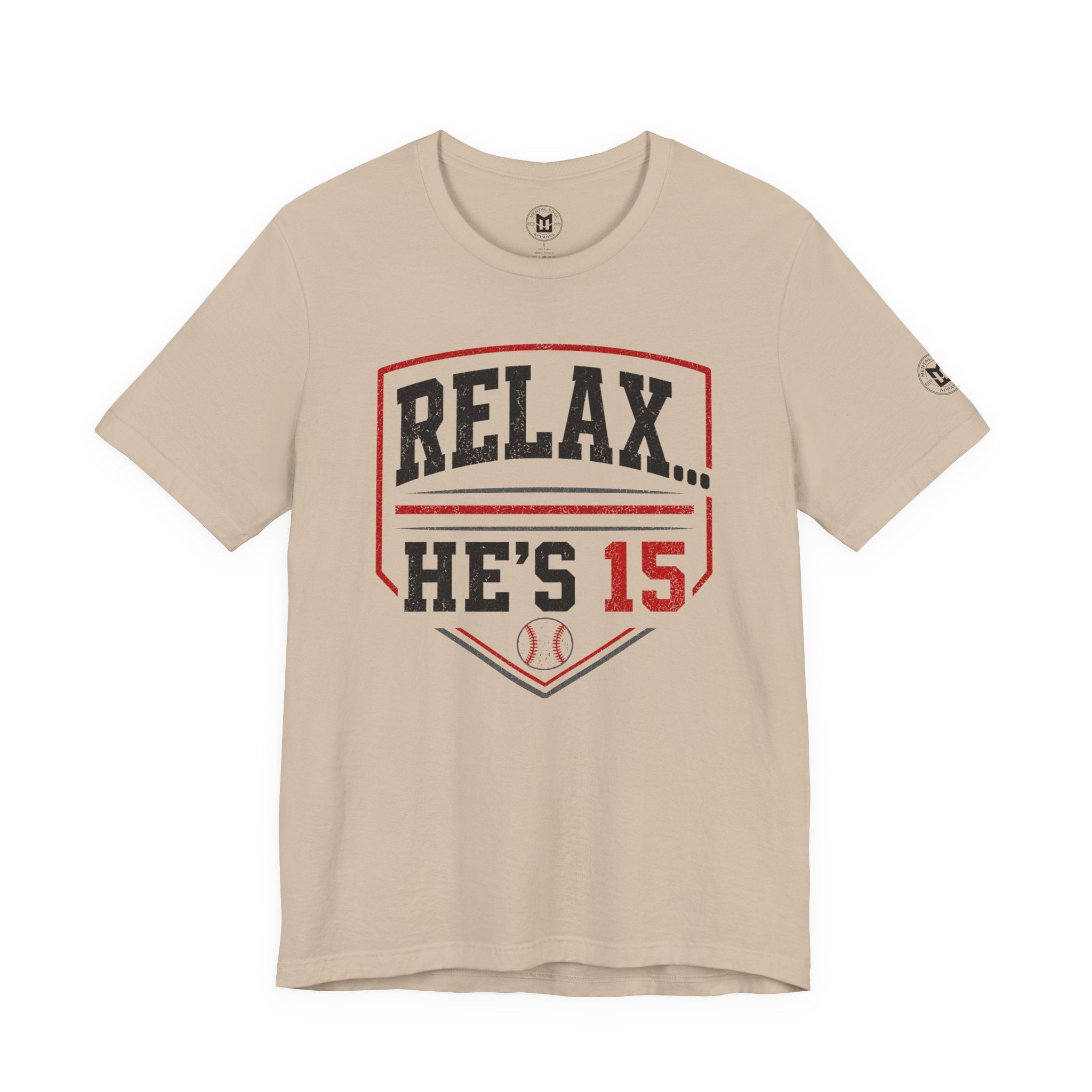 Relax... He's 15 Baseball T-Shirt