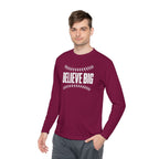 Baseball "Believe Big" Long Sleeve Unisex Tee