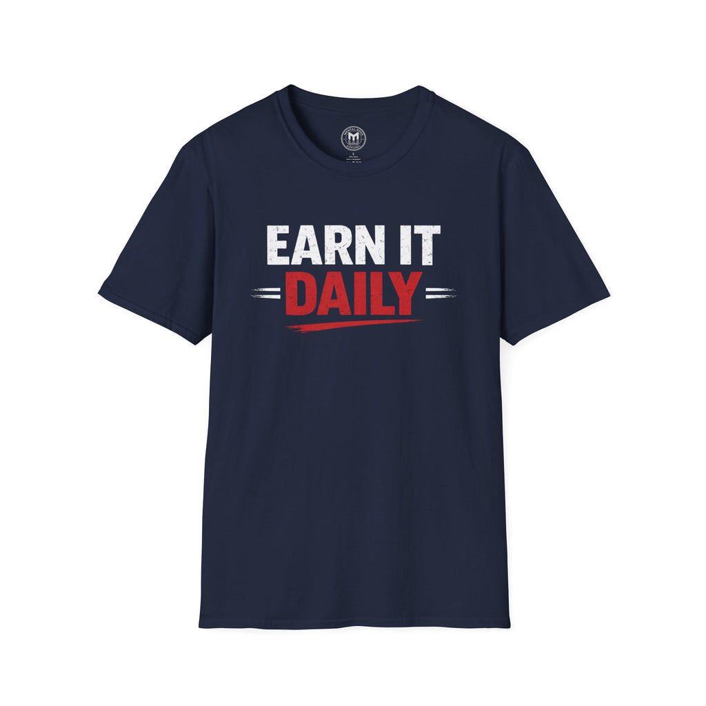 Earn It Daily T-Shirt — Motivational Gym Workout Tee
