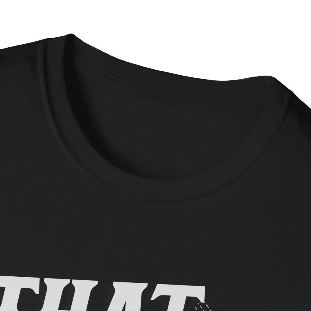 That Was Gross T- Shirt -Adult