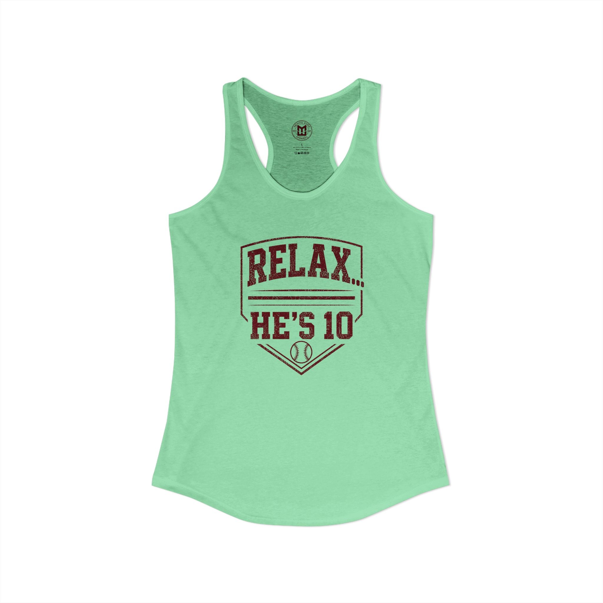 Relax He's 10 Baseball Moms Racerback Tank