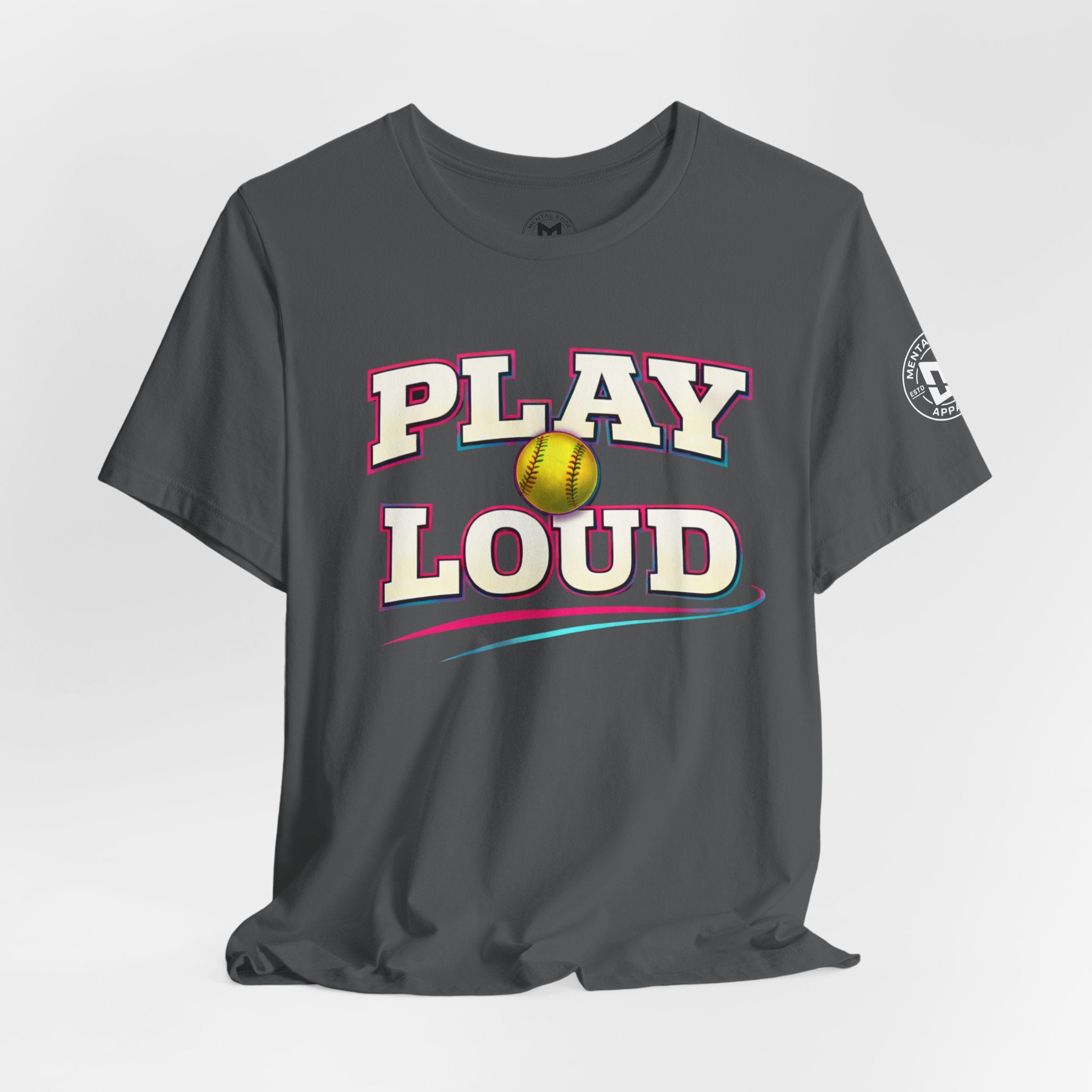 Play Loud Softball T-Shirt