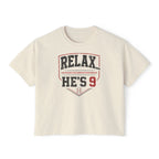 Relax... He's 9 Boxy Tee