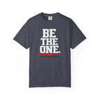 Be The One T-Shirt — Comfort Colors