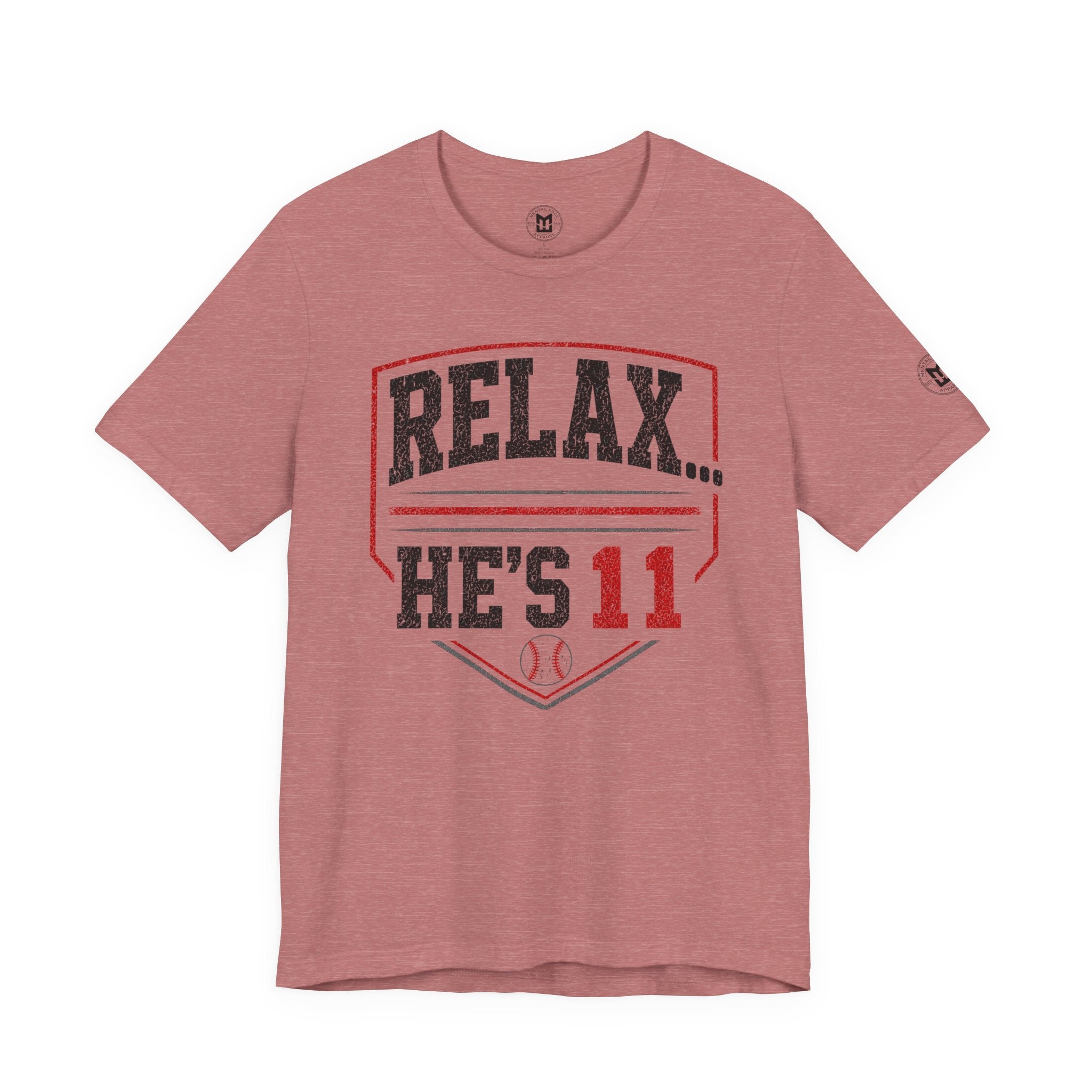 Relax... He's 11 Baseball Parents Tee