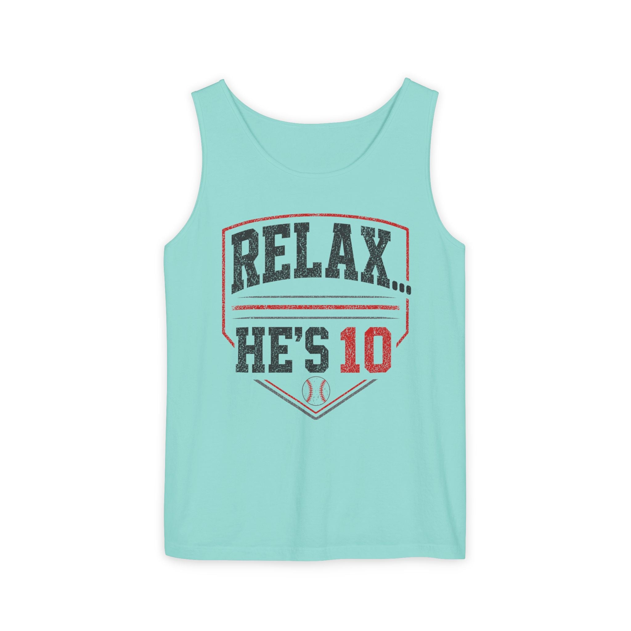 Relax... He's 10 Parent Tank Top