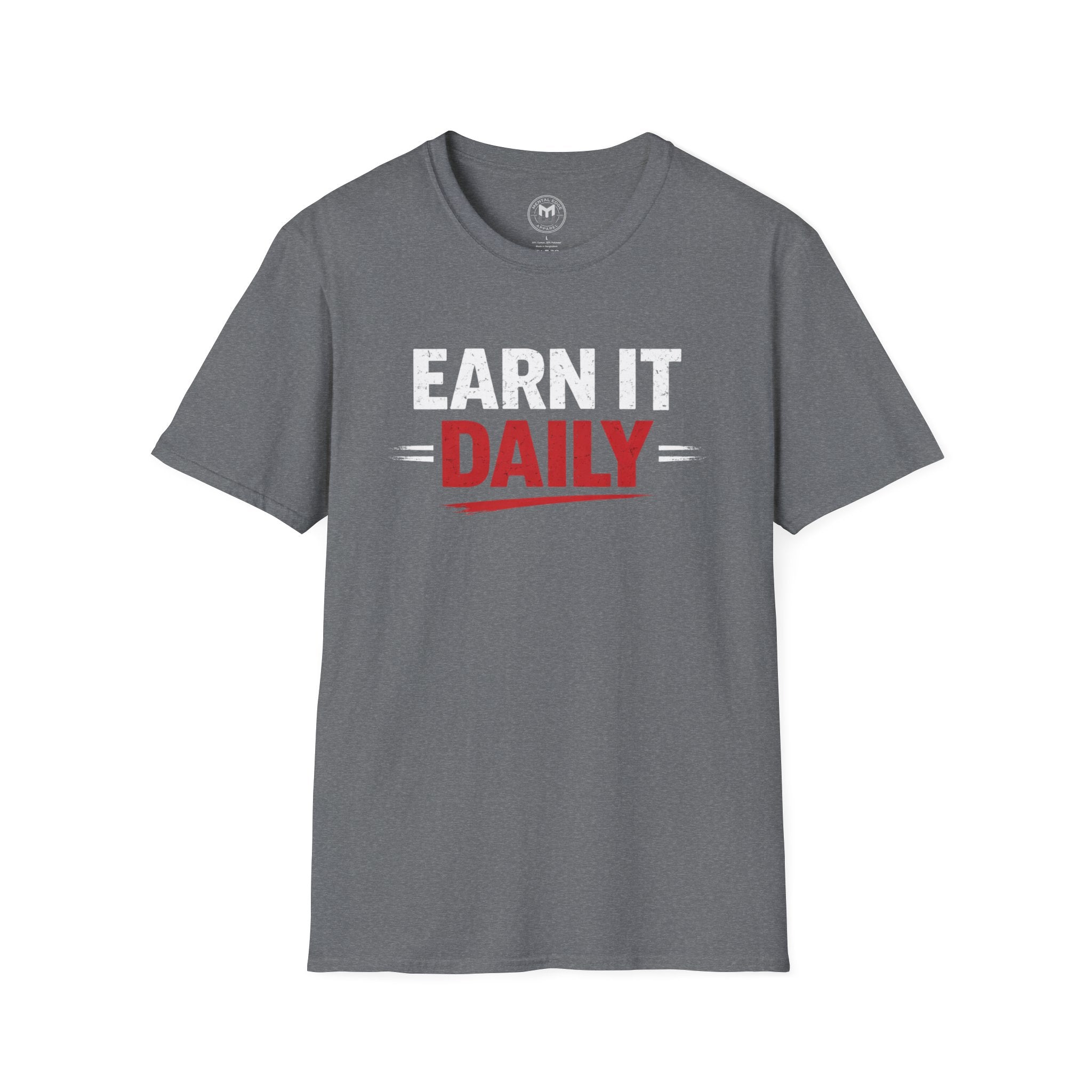 Earn It Daily T-Shirt — Motivational Gym Workout Tee