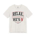 Relax... He's 9 Baseball Shirt
