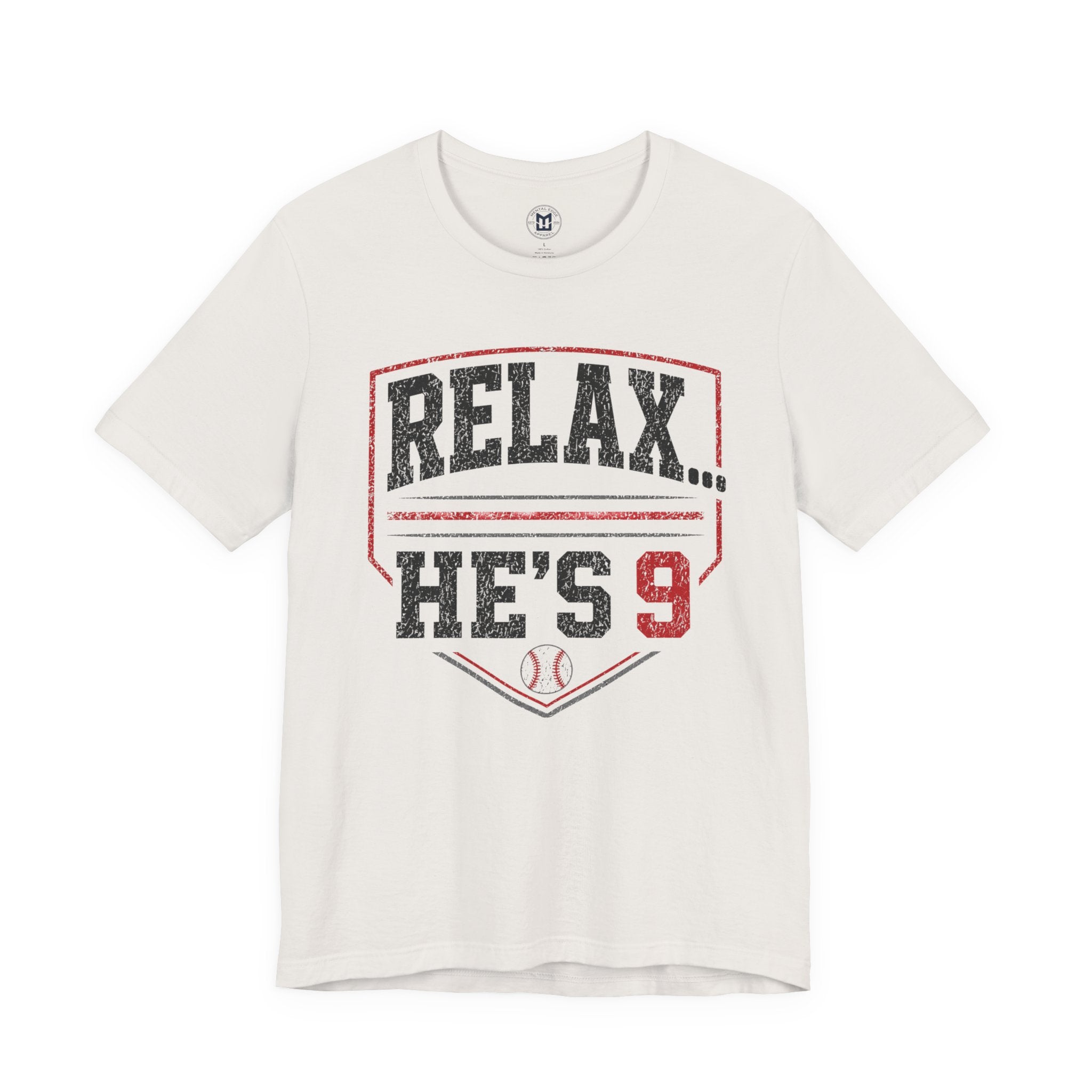 Relax... He's 9 Baseball Shirt