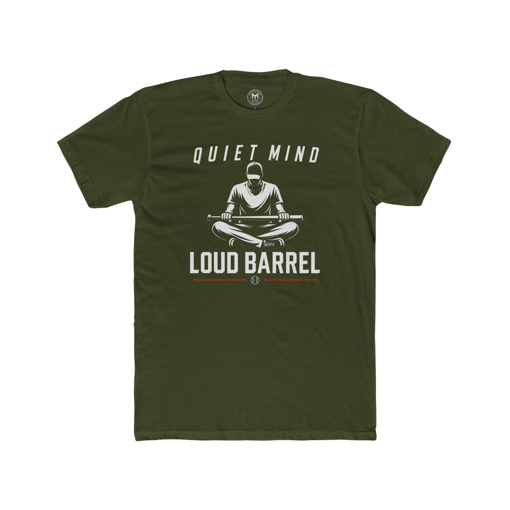 Quiet Mind Loud Barrel Tee Baseball Mindset Tee