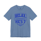 Relax… He's 7 Baseball Parents Tee - Blue