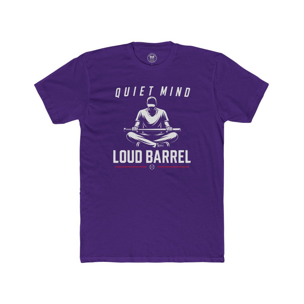 Quiet Mind Loud Barrel Tee Baseball Mindset Tee