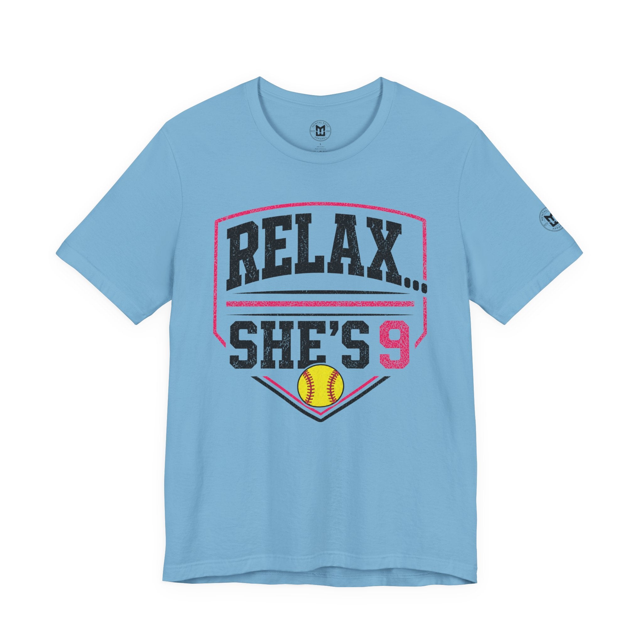 Relax… She’s 9 Softball Parents Tee