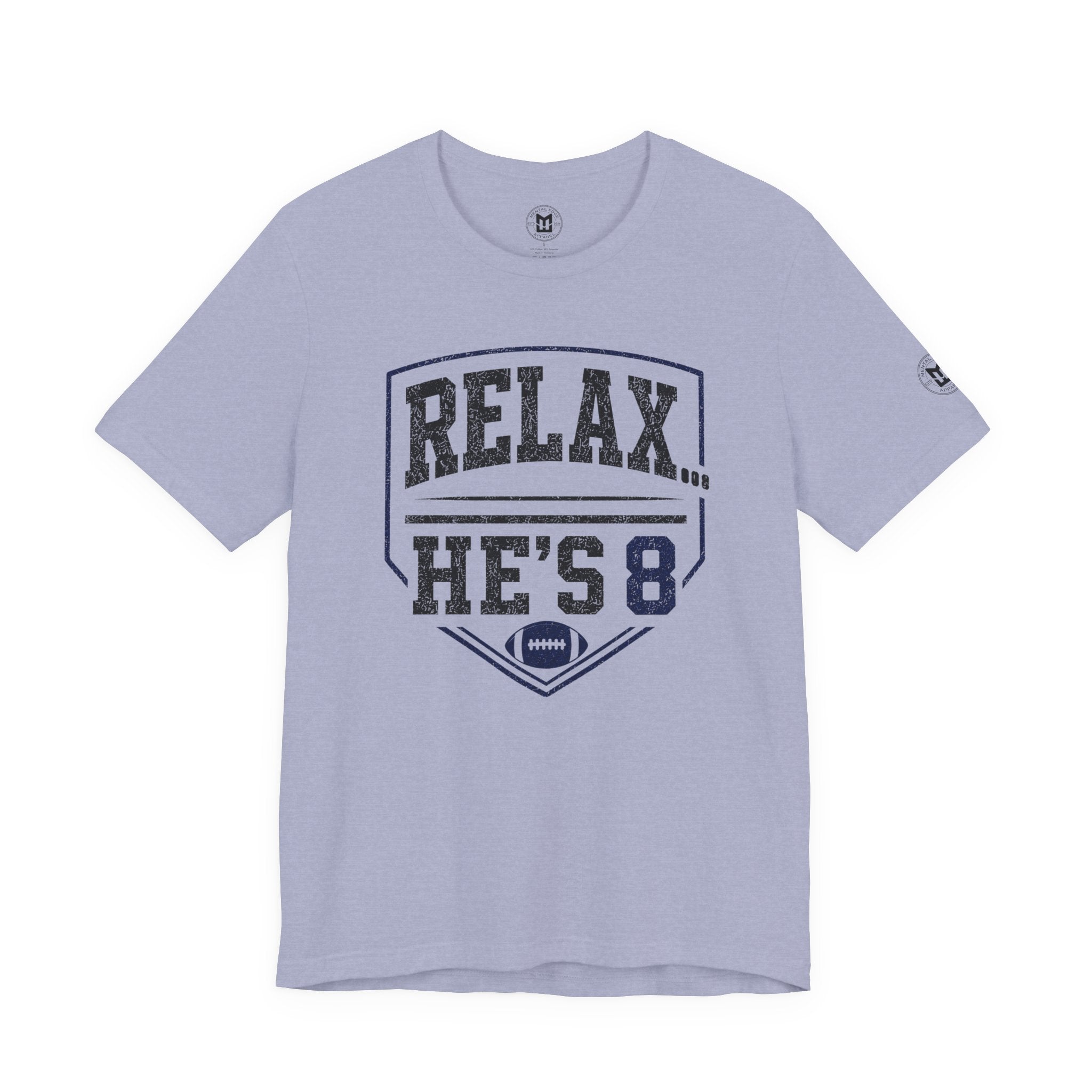 Relax He's 8 Football Parent Tee