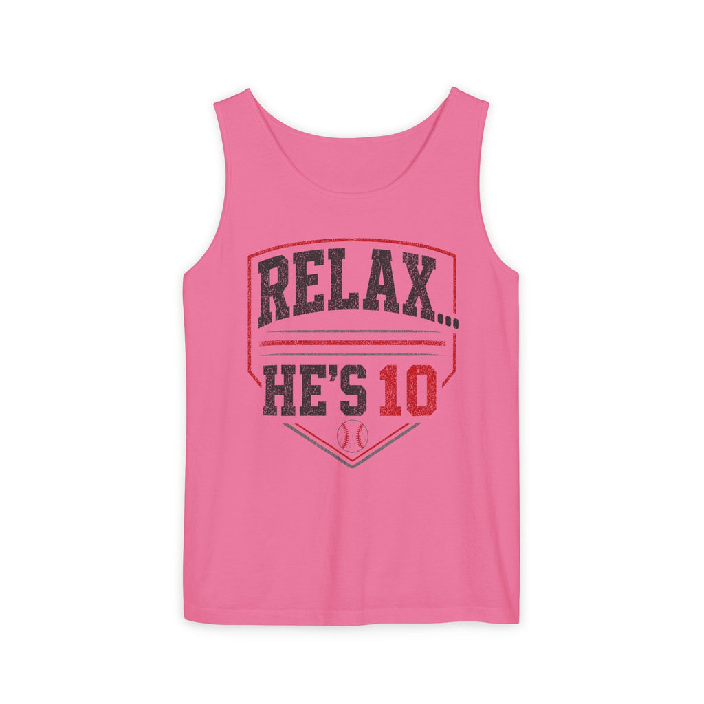 Relax... He's 10 Parent Tank Top